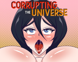 Corrupting the Universe Image