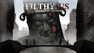 Filthy Us: Complete Edition Image