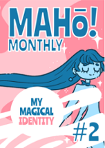 Maho Monthly! Issue #2 - My Magical Identity Image