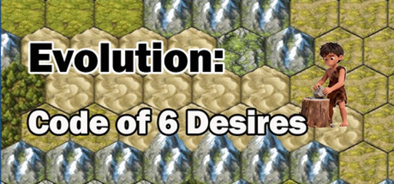 Evolution: Code of 6 Desires Image
