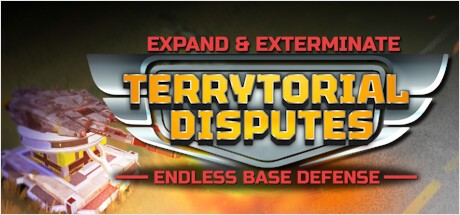 Games like Expand & Exterminate: Terrytorial Disputes - Endless Base Defense