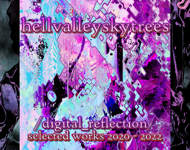 Games like digital reflection | selected works 2020 - 2022