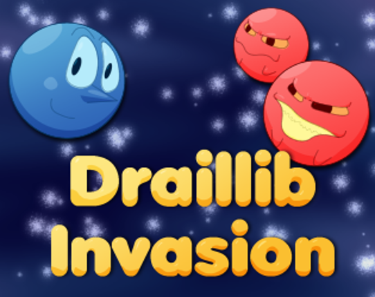 Draillib Invasion (Original Drailiball Prototype) Game Cover