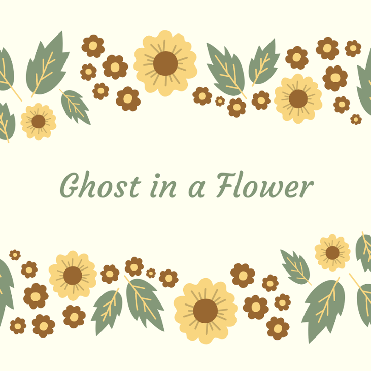 Games like Ghost in a Flower