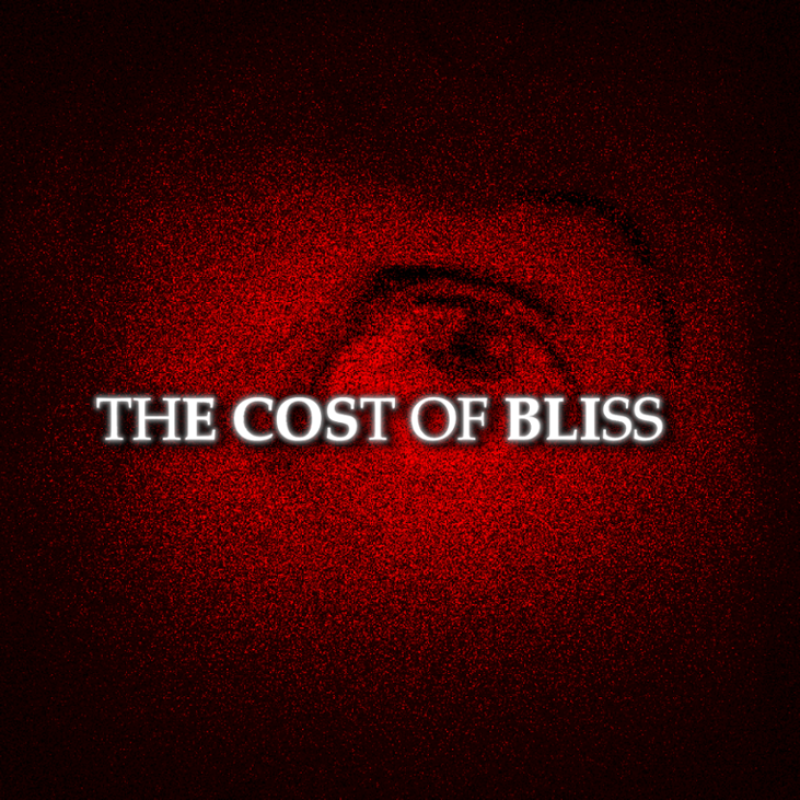 Games like The Cost Of Bliss