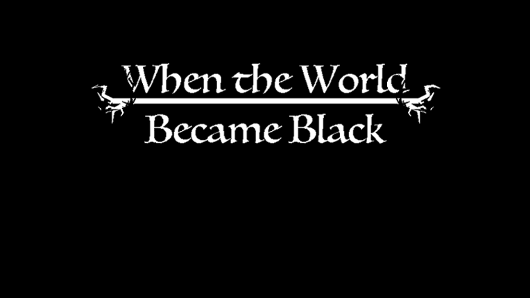 When The World Became Black Image