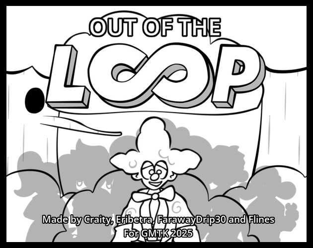 Games like OUT OF THE LOOP