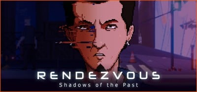 Rendezvous: Shadows of the Past Image