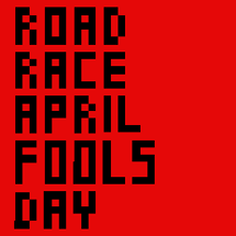 Road Race April Fools Day Image