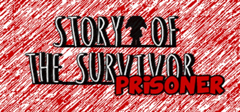 Story of the Survivor Prisoner Image