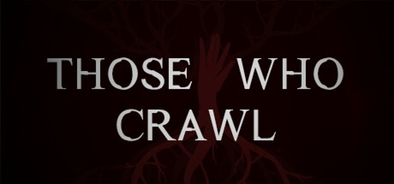 Those Who Crawl Image