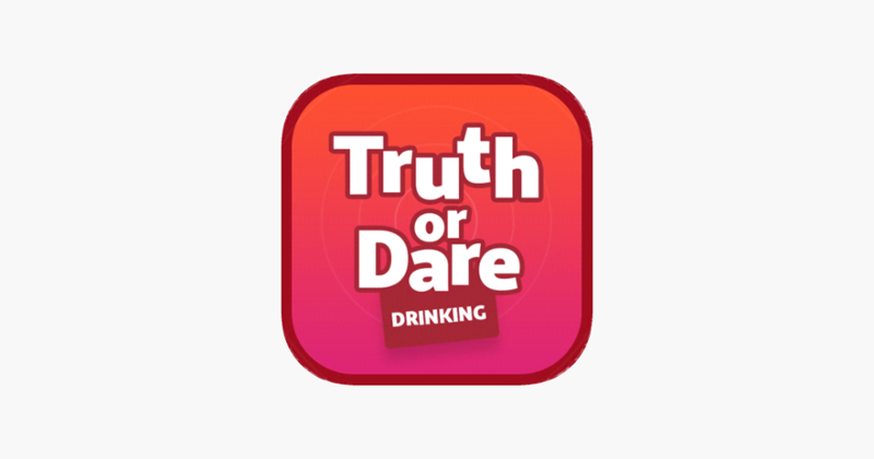 Truth or Dare - Drinking Game Cover