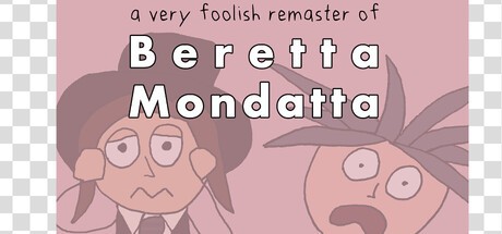Games like A Very Foolish Remaster of Beretta Mondatta