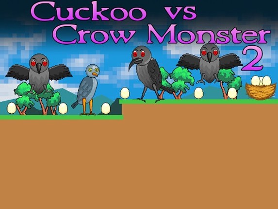 Cuckoo vs Crow Monster 2 Image