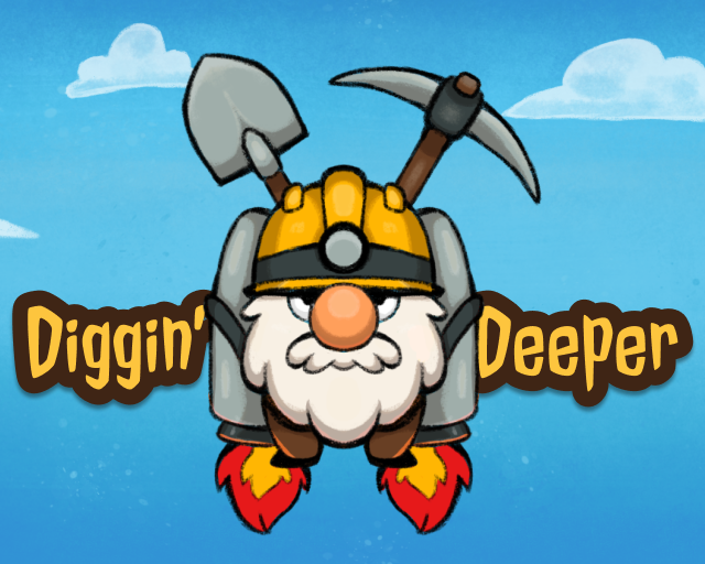 Games like Diggin' Deeper