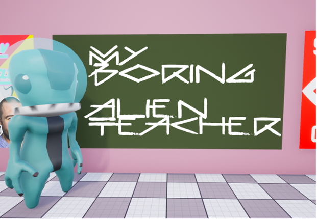 My boring Alien Teacher Image