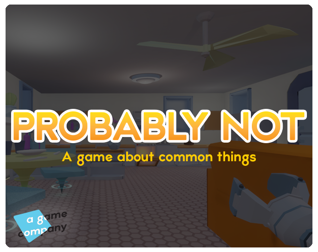 Games like Probably Not