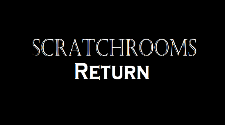 Scratchrooms Return Game Cover