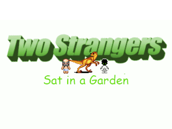 Two Strangers Sat in a Garden Image