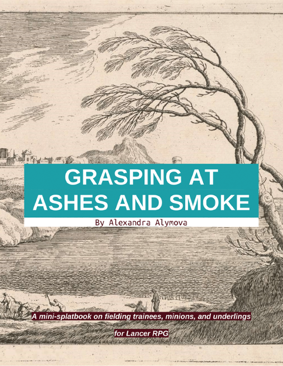 Games like Grasping at Ashes and Smoke
