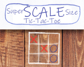 SuperSizeScale TicTacToe Image