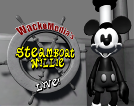 Wackomedia's Steamboat Willie Live! Image