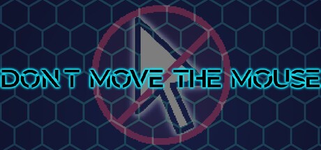 Games like Don't Move the Mouse