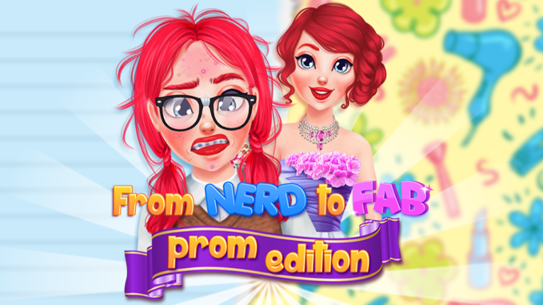 From Nerd To Fab: Prom Edition Game Cover