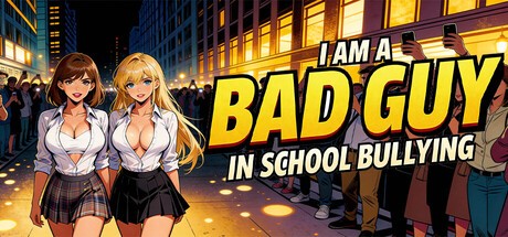 Games like I am a bad guy in school bullying