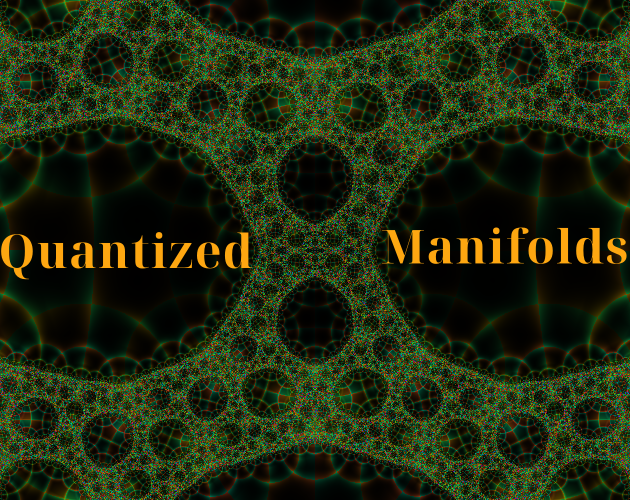 Games like Quantized Manifolds