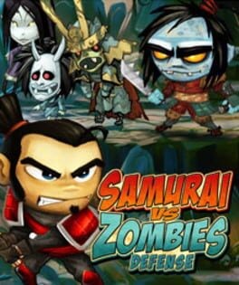 Games like Samurai vs Zombies Defense