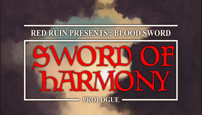 Games like Sword of Harmony : Blood Sword Prologue