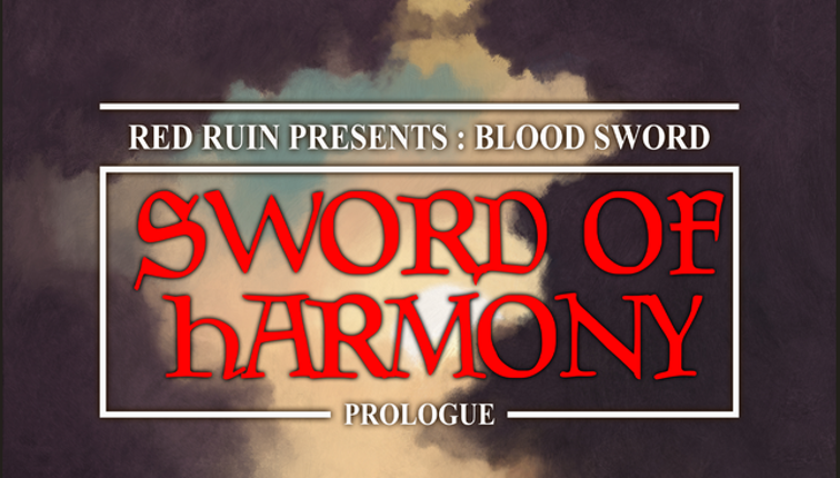 Sword of Harmony : Blood Sword Prologue Image