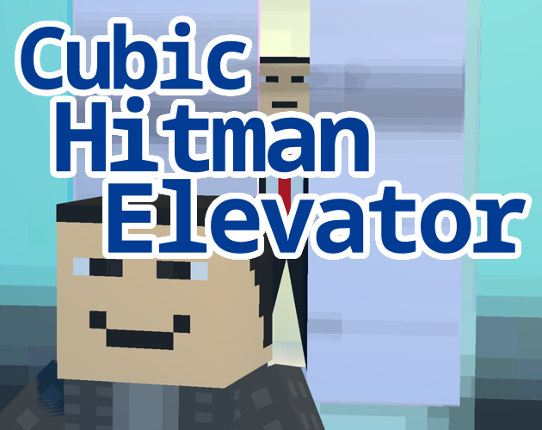 Cubic Hitman Elevator Game Cover