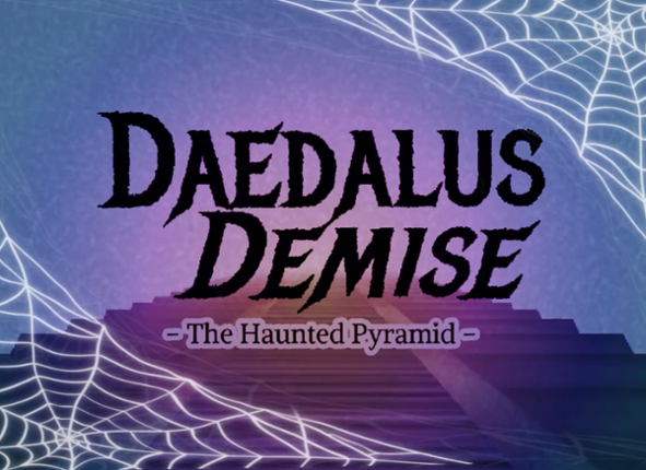 Daedalus Demise - The Haunted Pyramid Image