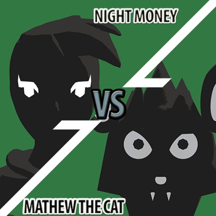 Night Money VS Mathew The Cat Game Cover