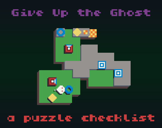 Give Up the Ghost: a puzzle checklist Image