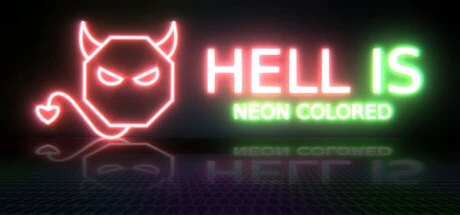 Games like Hell is Neon Colored