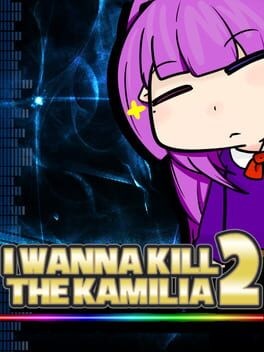 Games like I Wanna Kill the Kamilia 2