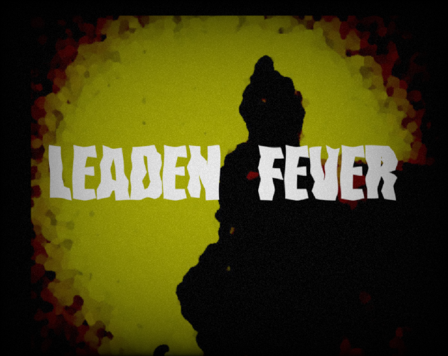 Games like Leaden Fever
