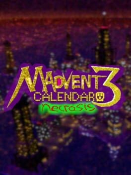 Games like Madvent Calendar 3 Necrosis