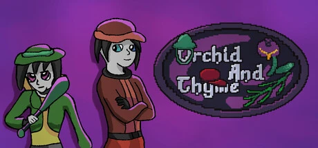 Games like Orchid and Thyme
