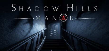 Games like Shadow Hills Manor