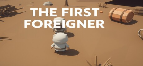 Games like The First Foreigner