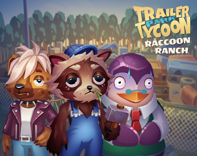 Games like Trailer Park Tycoon: Raccoon Ranch