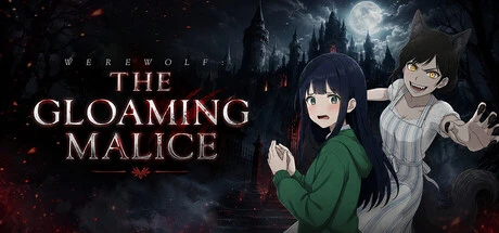 Games like Werewolf: The Gloaming Malice