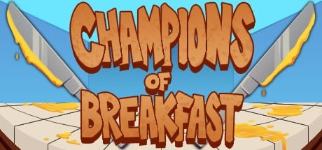 Games like Champions of Breakfast