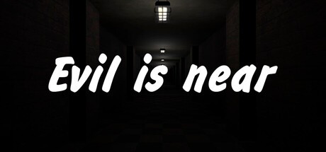 Games like Evil is near