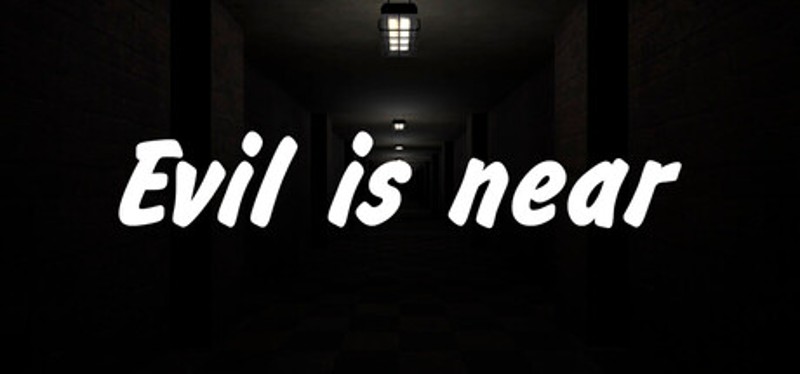 Evil is near Image