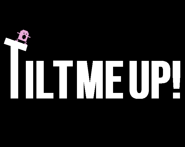 Games like Tilt Me Up!